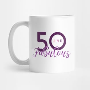 50 and Fabulous Mug